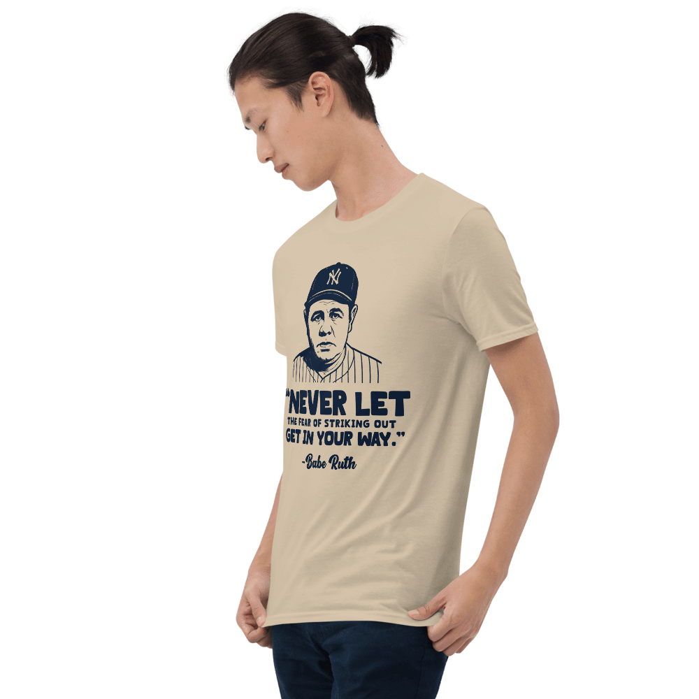 Babe Ruth T 206 Babe Ruth Quote Unisex T-Shirt - Roadballers